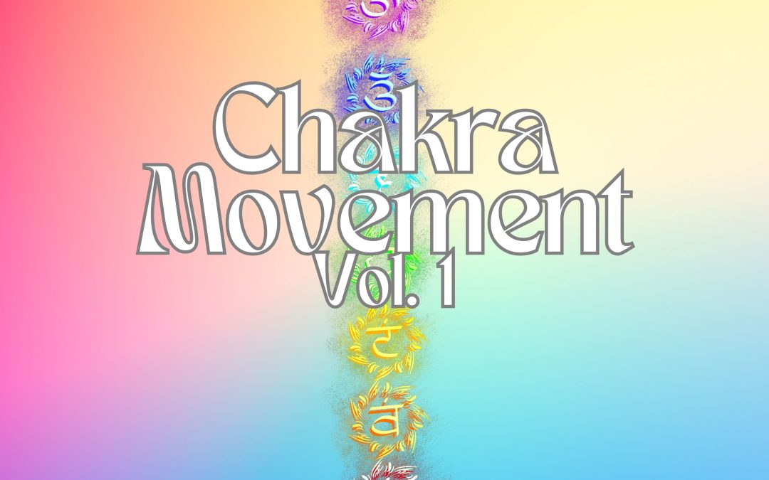 Chakra Movement Vol. 1